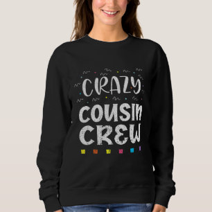 Sudadera Feliz Día del Primo Hermano Hermana Crazy Cousers
