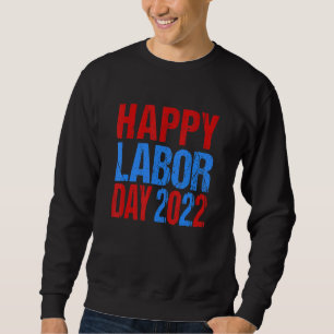 Sudadera Feliz Día del Trabajo Patriota Feliz Día del Traba