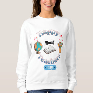 Sudadera Feliz día mundial de los profesores