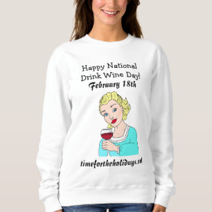 Sudadera Feliz Día Nacional del Vino Bebido - 18 de febrero
