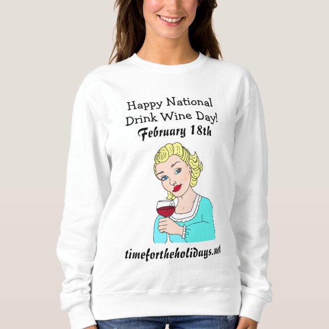 Sudadera Feliz Día Nacional del Vino Bebido - 18 de febrero (Anverso)