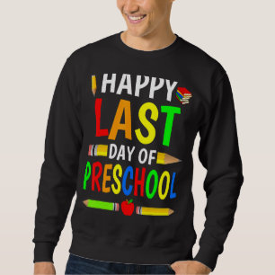 Sudadera Feliz Día Pasado De Profesores De Preescolar Niños