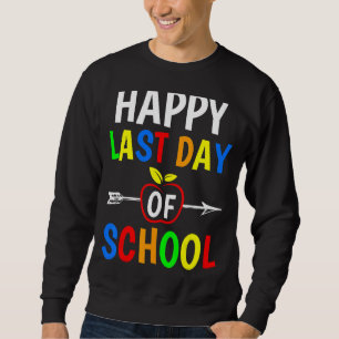 Sudadera Feliz El Último Día De Los Estudiantes Graduados