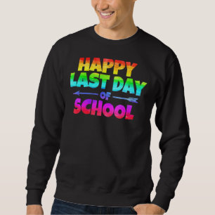Sudadera Feliz El Último Día Del Colegio, Estudiantes Y Ens