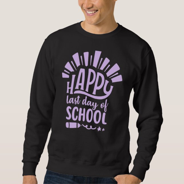 Sudadera Feliz El Último Día Del Estudiante Graduati (Anverso)