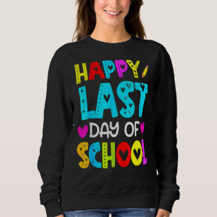 Sudadera Feliz El Último Día Del Estudiante Graduati