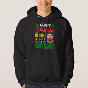 Sudadera Feliz Navidad en julio y sí es mi cumpleaños