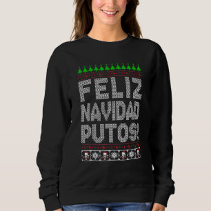 Sudadera Feliz Navidad putos Chingon feas navideñas dulce C