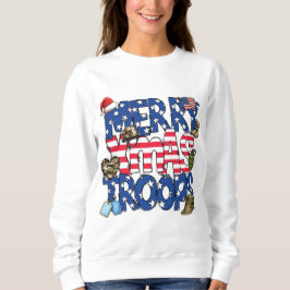 Sudadera Feliz Navidad Tropas Sweatshirt T-Shirt