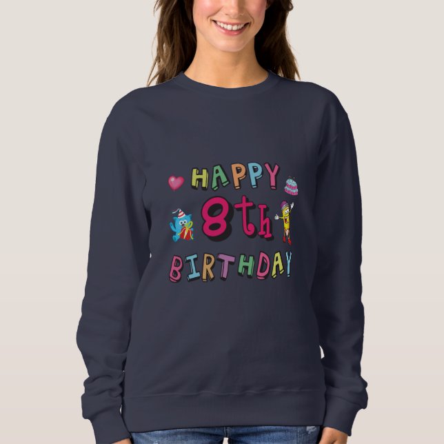 Sudadera Feliz octavo cumpleaños. deseos de 8 años al día (Anverso)
