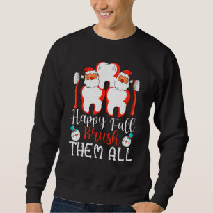 Sudadera Feliz Otoño Cepíllalos a Todos Equipo Dental Denti