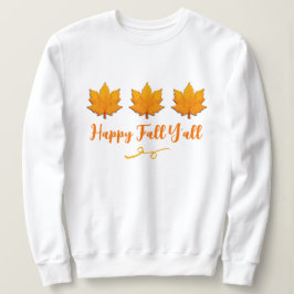 Sudadera Feliz otoño y todos los dorados otoño dejan sudade
