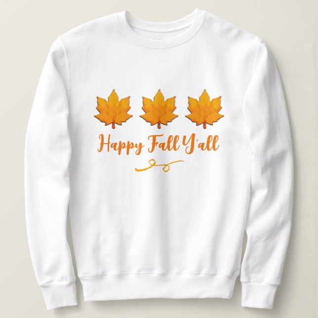 Sudadera Feliz otoño y todos los dorados otoño dejan sudade (Anverso del diseño)