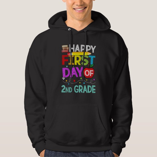 Sudadera Feliz Primer Día De 2do Grado De Regreso A La Escu (Anverso)