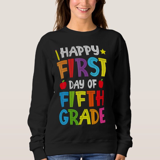 Sudadera Feliz Primer Día De 5to Grado De Regreso A Clases  (Anverso)