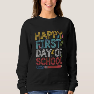 Sudadera Feliz Primer Día De Clases De Regreso A La Escuela