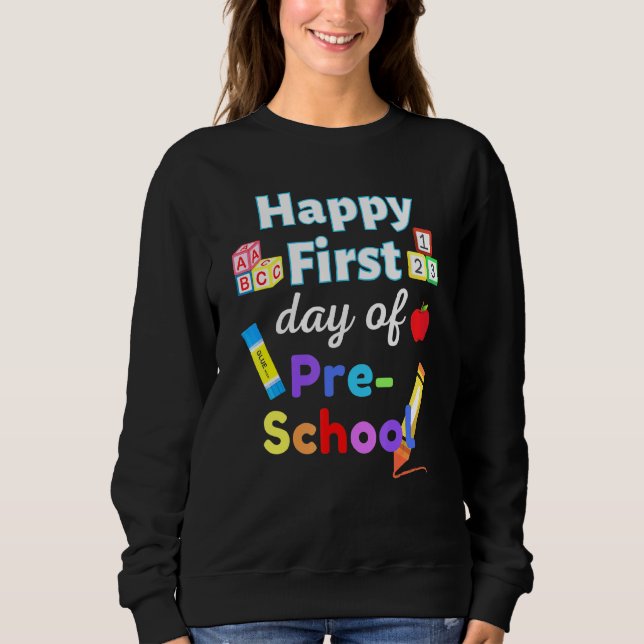Sudadera Feliz primer día de enseñanza preescolar (Anverso)