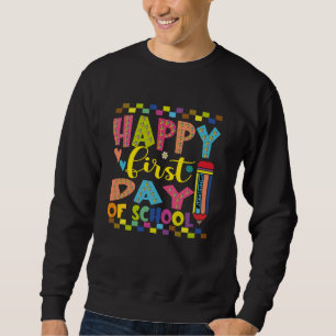 Sudadera Feliz Primer Día De Escuela Vamos A Hacer Esto Mae