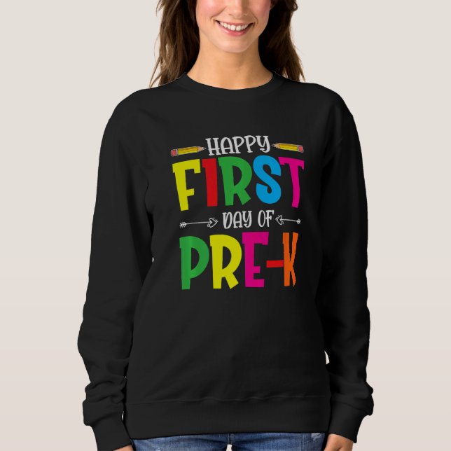 Sudadera Feliz Primer Día De Estudiantes De Preescolar (Anverso)