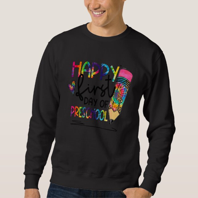 Sudadera Feliz Primer Día De Lápiz De Colas De Preescolar D (Anverso)