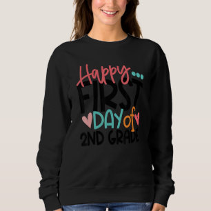 Sudadera Feliz Primer Día De Los Niños Maestros De Segundo