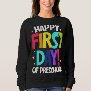 Sudadera Feliz Primer Día De Niños De Preescolar De Vuelta 
