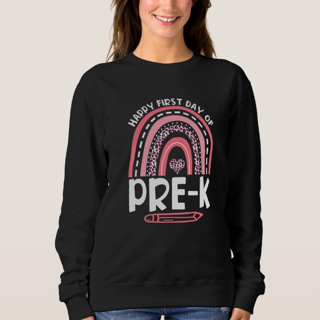 Sudadera Feliz Primer Día De Pre K Leopardo Arcoíris Primer (Anverso)