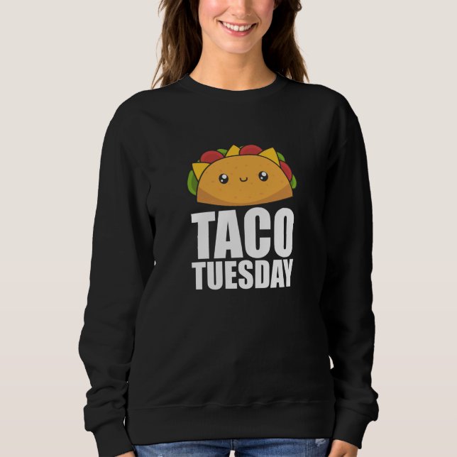 Sudadera Feliz Taco Martes - Comida Mexicana (Anverso)