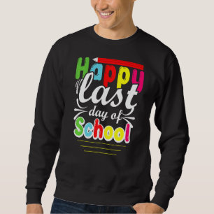 Sudadera Feliz Último Día De Costume Escolar Preescolar Pro