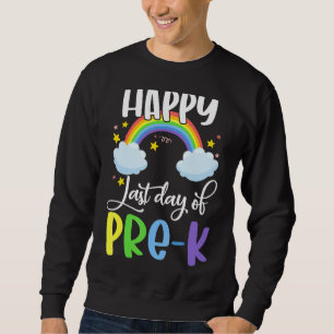 Sudadera Feliz último día de estudiante de preescolar Rainb
