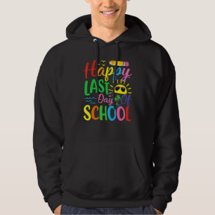 Sudadera Feliz Último Día De Graduación Escolar De Estudian