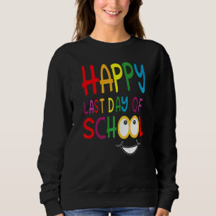 Sudadera Feliz Último Día De Graduación Escolar De Estudian