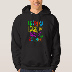 Sudadera Feliz Último Día De Graduación Escolar De Estudian