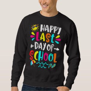 Sudadera Feliz Último Día De Graduación Escolar De Estudian