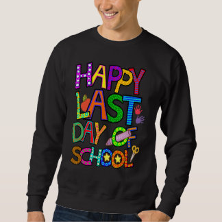 Sudadera Feliz Último Día De Graduación Escolar De Estudian