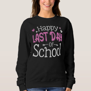 Sudadera Feliz Último Día De Graduación Escolar De Estudian
