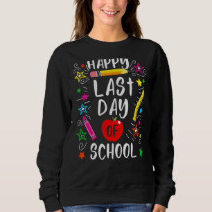 Sudadera Feliz Último Día De Graduación Escolar De Estudian