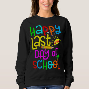 Sudadera Feliz Último Día De Graduación Escolar De Estudian