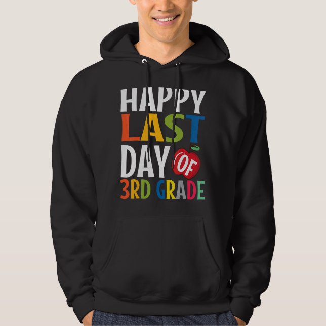 Sudadera Feliz Último Día De Graduado De 3er Grado 1 (Anverso)
