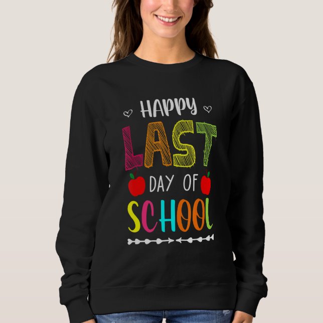 Sudadera Feliz Último Día De La Escuela De Verano Del Profe (Anverso)