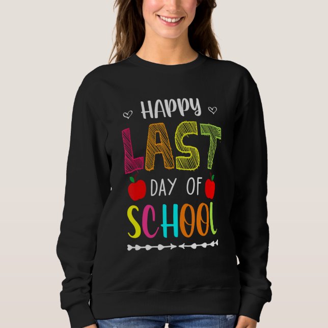 Sudadera Feliz Último Día De La Escuela De Verano Del Profe (Anverso)
