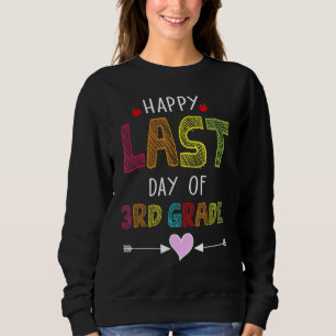 Sudadera Feliz Último Día De La Escuela En El Tercer Grado 