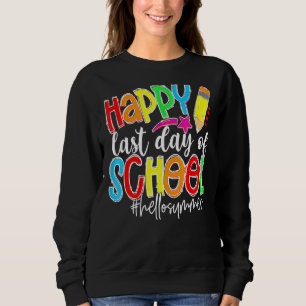 Sudadera Feliz Último Día De La Escuela Gafas De Sol Hola S