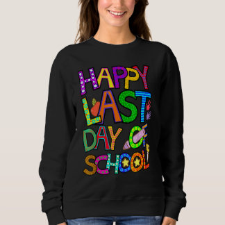 Sudadera Feliz Último Día De La Escuela Para Maestros Jardí