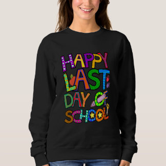 Sudadera Feliz Último Día De La Escuela Para Maestros Jardí