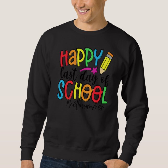 Sudadera Feliz Último Día De La Escuela Para Profesores Niñ (Anverso)