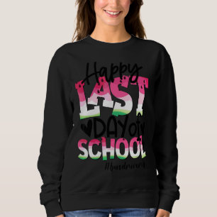 Sudadera Feliz Último Día De La Escuela Watermelon Bus Driv