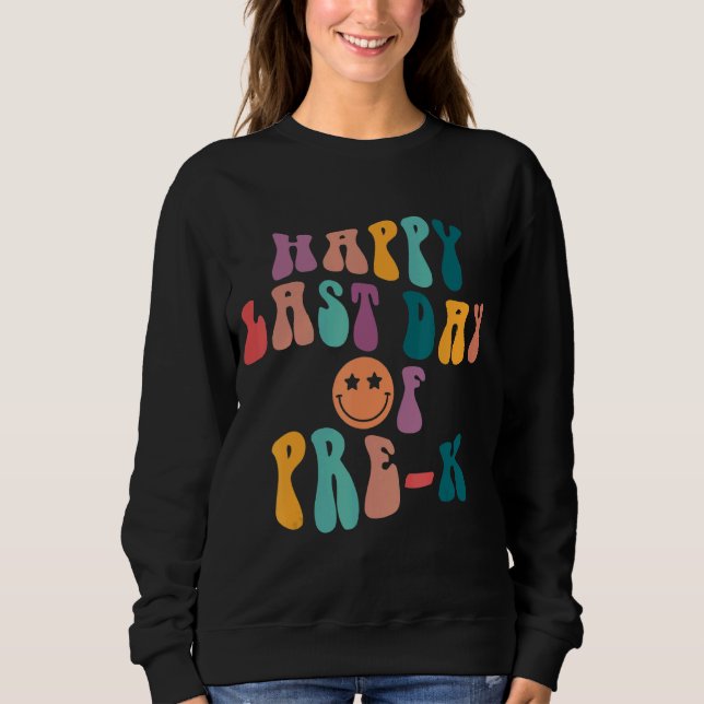 Sudadera Feliz último día de sonrisa de profesor preescolar (Anverso)
