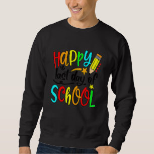 Sudadera Feliz Último Día Del Colegio Hola Maestro De Veran