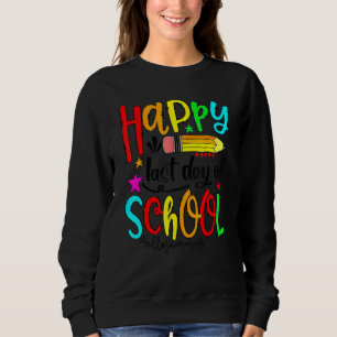 Sudadera Feliz Último Día Del Colegio Hola Maestro De Veran